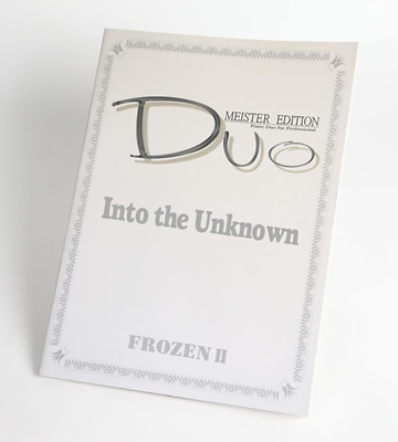 Into the Unknown(心のままに) 連弾楽譜