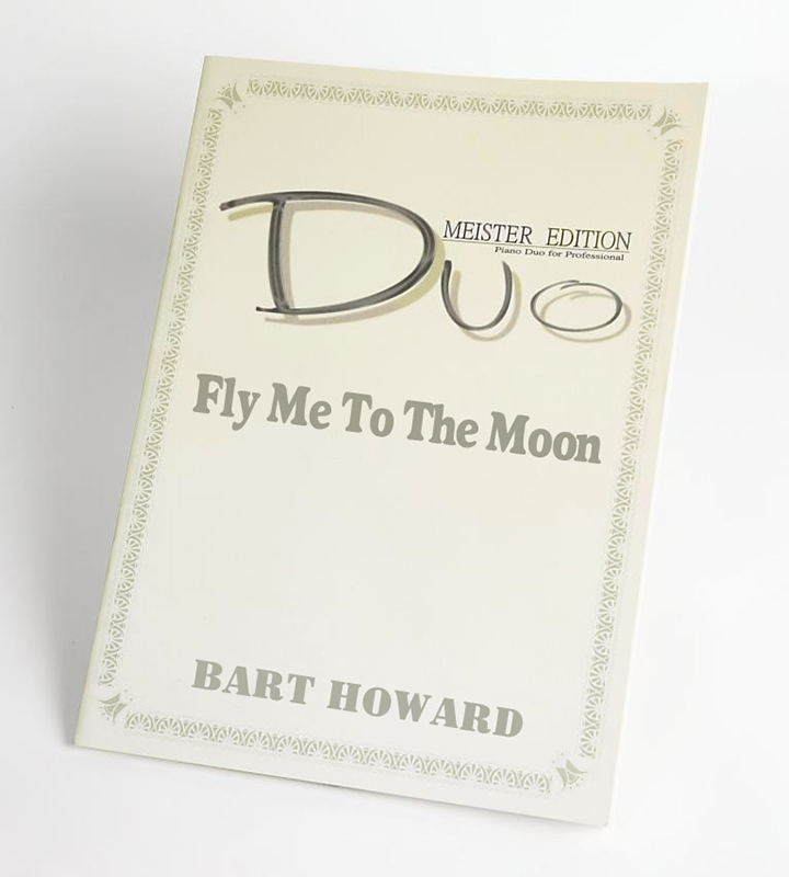Fly Me To The Moon（私を月に連れてって） ピアノ連弾楽譜